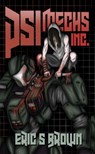 PSI-Mechs, Inc. - Eric S. Brown - 9798230967446