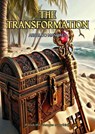 The transformation - Arnaldo Manhães - 9798230976493