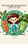 The Day the Vegetables Came to Life - Pomme Bilingual - 9798230986812