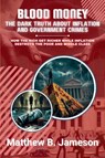 Blood Money - Matthew B. Jameson - 9798230990529