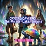 Crystal Caverns: The Mirror-Lakes Enigma - Megan Parker - 9798231012220