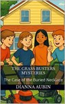 The Case of the Buried Necklace - Dianna Aubin - 9798231028733
