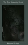 The Blue Mountain Beast - Thomas Henley - 9798231047857
