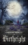Birthright - Christine Morgan - 9798231051731