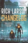 Changelog - Rich Larson - 9798231060320