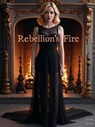 Rebellion’s Fire - Scarlett Sting - 9798231080908