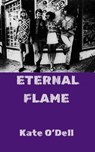 Eternal Flame - Kate O'Dell - 9798231122639