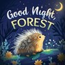 Good Night, Forest - Emily Johnson - 9798231139088