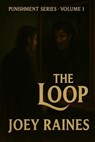 The Loop - Joey Raines - 9798231154838