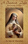 A Cloistered Light - Oswin Craton ; Jean de Vincennes - 9798231159062