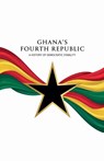 Ghana's Fourth Republic - Addo - 9798231164974