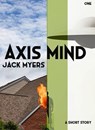 Axis Mind - Jack Myers - 9798231173730