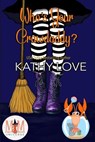 Who's Your Crawdaddy?: Magic and Mayhem Universe - Kathy Love - 9798231176328