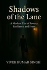Shadows of The Lane - Vivek Kumar Singh - 9798231184514