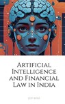 Artificial Intelligence and Financial Law in India - Joy Bose - 9798231191352