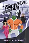 The Cauldronball Run - Jamie K. Schmidt - 9798231192755