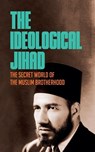 The Ideological Jihad - Borna Ahadi - 9798231204564