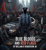 Blue Bloods and Red Flags - William Henderson - 9798231224050