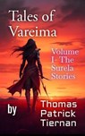 Tales Of Vareima. Volume One - Thomas Patrick Tiernan - 9798231240623