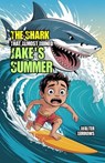 The Shark That Almost Ruined Jake's Summer - Walter Burrows - 9798231261673