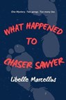 What Happened To Chaser Sawyer - Libelle Marcellus - 9798231281206