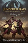 Junisphere Rain (Legend of the Mohgovy) Book 1: - William Henderson - 9798231340644