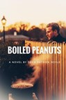Boiled Peanuts - John Patrick Doyle - 9798231345144