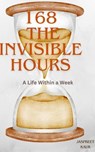 168 The Invisible Hours - Jaspreét Kaur - 9798231362998