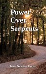 Power Over Serpents - Isaac Newton Corns - 9798231367498
