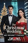 The Christmas Wedding We Regret Faking - MIN SOO-LEE - 9798231368815
