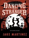Dancing With a Stranger - Jake Martinez - 9798231403325