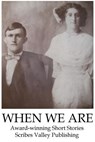 When We Are - Dan Sullivan ; Ronna L. Edelstein ; Michelle Wotowiec ; Joseph L. Rose ; Simone Hanson ; Kathleen Ratcliffe ; Donald Macnow ; Mary Smith ; Vanessa Orlando ; J. E. Moore - 9798231408191