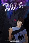 How I Met Your Moth-er - Miranda Sapphire - 9798231434985