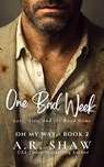 One Bad Week - A. R. Shaw - 9798231437528