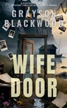 Wife Door - Grayson Blackwood - 9798231446506