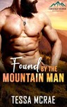 Found By The Mountain Man - Tessa McRae - 9798231452248