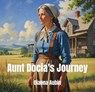Aunt Docia's Journey - Dianna Aubin - 9798231468065
