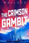 The Crimson Gambit - Benjamin Wallace - 9798231471225