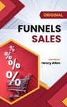 Funnels Sales - Henry Allen - 9798231506194