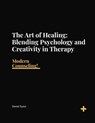 The Art of Blending Psychology & Creativity in Therapy. - Daniel D. Taylor - 9798231543489