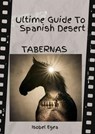 Tabernas"Ultimate GuideTo Spanish Desert" - Isobel Egea - 9798231545742