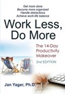 Work Less, Do More: The 14-Day Productivity Makeover - Jan Yager - 9798231567188