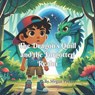 The Dragon's Quill and the Forgotten Realm - Megan Parker - 9798231579556
