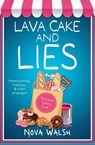 Lava Cake and Lies - Nova Walsh - 9798231591527
