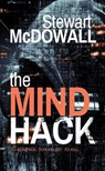 The Mind Hack (Detective McQueen, #2) - Stewart McDowall - 9798231605453