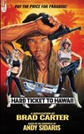 Hard Ticket to Hawaii: The Novelization - Brad Carter - 9798231628100