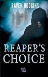 Reaper's Choice - Raven Hudgins - 9798231633180