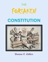 The Forsaken Constitution - Duane L. Ostler - 9798231667376