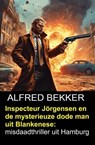 Inspecteur Jörgensen en de mysterieuze dode man uit Blankenese: misdaadthriller uit Hamburg - Alfred Bekker - 9798231673599