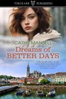 Dreams of Better Days - tirgearr ; Cathy Mansell - 9798231711734